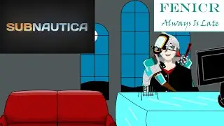 [SUBNAUTICA] Fenicr is giving final thoughts and recapping the Subnautica series! (Part 24)