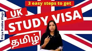 UK Study Visa in 3 easy steps | Tamil | Priya Prabhu Vlogs | Student Visa Details | PSW Visa | 2021