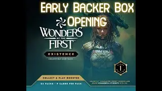 Wonders of the First: Early Backer Box (EBB) Unboxing [CCG Opening]