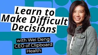 How the CEO of Clipboard Health makes Difficult Decisions