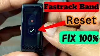 How to reset Fastrack smartband/watch | Fastrack smart watch ko reset kaise kare #fastrackreflex