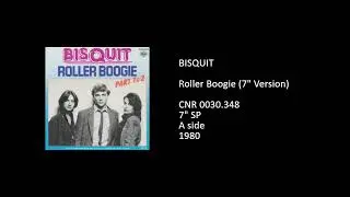 BISQUIT - Roller Boogie (7'' Version) - 1980