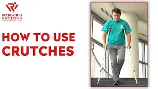 2024 How to use Crutches