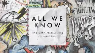 All we know by:chainsmoker