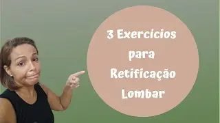 3 Exercicios para Retificaçao Lombar