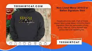 Nice Lionel Messi 2019 D&rsquo;or Ballon Signature Shirt