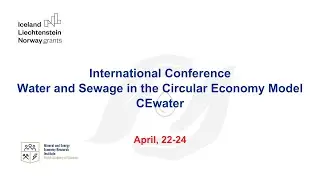International Conference: Water and Sewage in the Circular Economy Model (CEwater) - 3rd Day