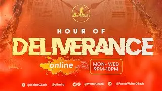 HOUR OF DELIVERANCE 21TH ,JANUARY  2026
