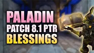 NEW Paladin Blessing Spell Animation Update (BfA Patch 8.1 PTR)