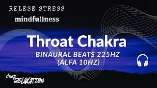 Throat Chakra | Alfa 10Hz | Binaural Beats #throatchakrahealing #binauralbeats #reki #healing