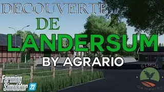 [FS22] Découverte de Landersum, La MEILLEURE map multijoueur?