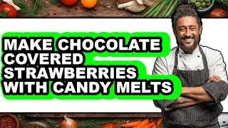 How to Make Chocolate Covered Strawberries with Candy Melts (Only Way)