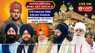 Gurdwara Sis Ganj Sahib Ji Delhi LIVE ! Janam Dihada Baba Ajit Singh Ji (11th February 2026)