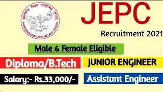 JEPC Recruitment 2021 | Diploma/B.Tech Job vacancy 2021 | JE Job vacancy 2021 | JE Jobs | Civil Jobs