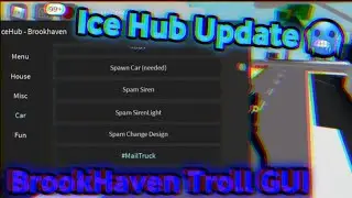 🔥🥶Nuevo BrookHaven Ice Hub V4.1.3 || *op troll GUI* || •Arceus Móvil Scripts