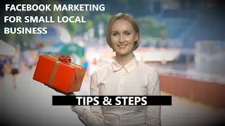How to use FACEBOOK for small business marketing - Local business marketing using social media