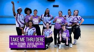 Take Me Thru Dere-Metro Boomin, Quavo, Breskii, YKNIECE & DJ Spinz-COMMIT Dance Fitness Choreography