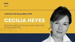 #110 Distinguishing Cultural Learning from Social Learning  feat. Cecilia Heyes