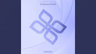 Chromapark (Extended Mix)