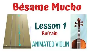B&Eacute;SAME MUCHO - Learn how to play the violin without notes - ANIMATED VIOLIN - LESSON 1 (Refrain)