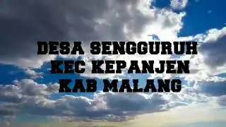 Video Profil Desa - Desa Sengguruh Kepanjen Malang [KKN UM 2018 Desa Sengguruh]