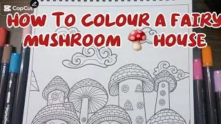 How to colour a fairy mushroom house l marker colouring | pencil colouring | @soulcorner84