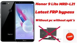 Honor MRD-L21 / Honor 9 Lite &mdash; последний способ обхода FRP без ПК и без каких-либо APK. Простой м...