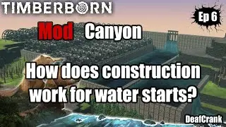 Timberborn Mod Canyon Free Energy, how does construction work for water starts? Ep6