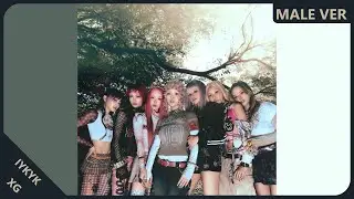 XG - IYKYK | Male Version | REQUESTED