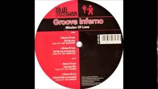Groove Inferno - Mission Of Love (Da Flip Rmx)