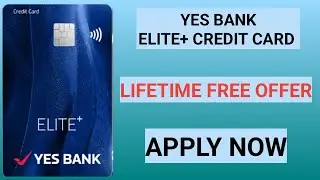 Yes Bank Elite+ Credit card | Lifetime Free Offer | #yesbankcreditcard |