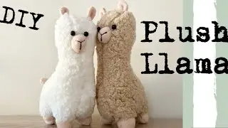 Llama Alpaca DIY Step-by-step Tutorial  Easy Beginner How to make Plush Soft Toy