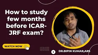 How to study few months before ICAR-JRF exam?
