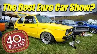 40's in a Bag | The best euro car show around