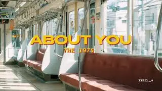 About You - The 1975 (Lyrics)