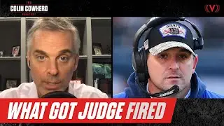 What got Joe Judge fired by the Giants | The Colin Cowherd Podcast