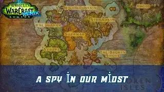 A Spy in Our Midst World Quest | Legion Remix