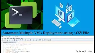 PowerCLI Automate multiple Virtual Machines Creation in vCenter using CSV file