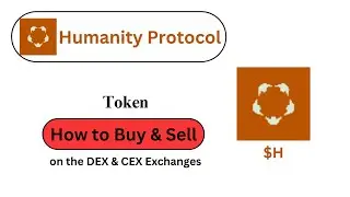 How to Buy and Sell Humanity Protocol ($H) Token??