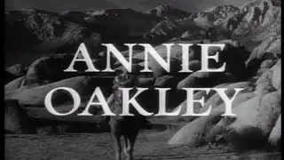 Annie Oakley 50s TV Western episode 23 of 83