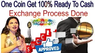 One Coin Get 100% Ready to Cash Exchange Process Done | AK AUTOMATION TECHNOLOGIES