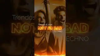 Trendos & Virali - Not So Bad [SINGLE] ★ OUT NOW!! #trendingvideo #dance  #trendingshorts #trend