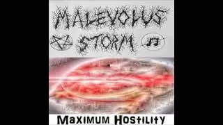 Malevolus Storm - Maximum Hostility (FULL DEMO 2016)