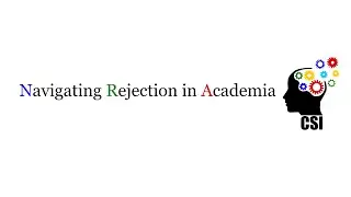 Navigating Rejection in Academia