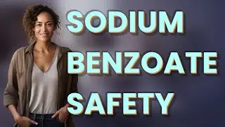 Is Sodium Benzoate Safe to Eat Every Day?