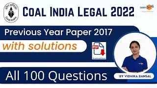 Coal India MT legal 2022 |Previous Year Paper 2017 with solutions |All 100 Questions|By Vidhika Mam