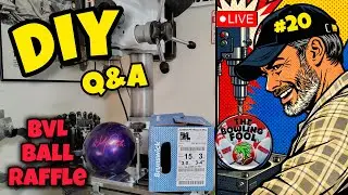 #20 Bowling ball raffle winner announcement, drilling and DIY Q&A.