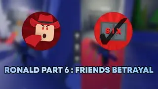 Ronald Part 6 Friends Betrayal | Roblox Ronald