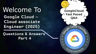 Google Cloud - Cloud Associate Engineer Questions and Answers - Part 4 #2025 #2024 #tipsandtricks
