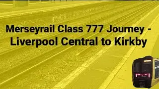 Merseyrail Class 777 Journey - Liverpool Central to Kirkby - 1/6/23